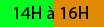 14h00 à 16h00